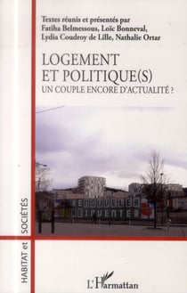 Logement et politique(s), un couple encore d'actualité ?