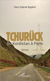 Tchurück - du Kurdistan à Paris