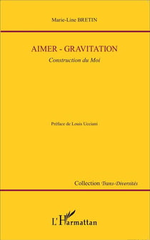 Aimer - gravitation - construction du Moi