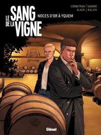 Le sang de la vigne Tome 2 - noces d'or à Yquem