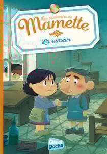 Les souvenirs de Mamette Tome 6 : la rumeur