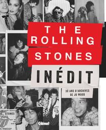 The Rolling Stones inédit - 30 ans d'archives
