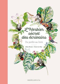 L'herbier secret des écrivains : Du jardin au livre