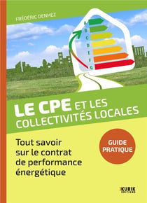 Le CPE et les collectivités locales : Tout savoir sur le contrat de performance énergétique
