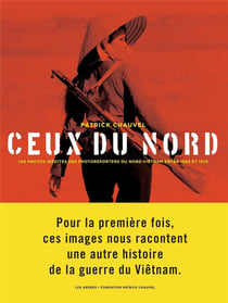 Ceux du nord - Vietnam 1955-1975