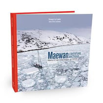 Maewan - l'aventure arctique