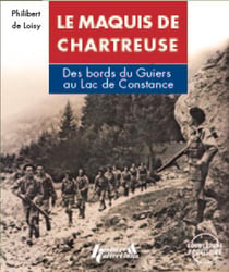 Le bataillon de Chartreuse - des bords du Guiers au lac de Constance