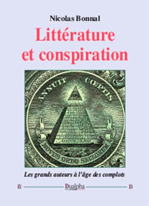 Littérature et conspiration - les grands auteurs à l'âge des complots