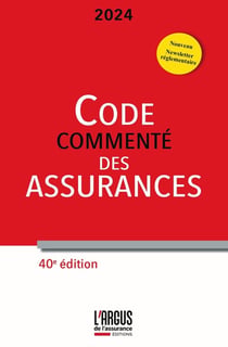 Code des assurances commenté (édition 2024)