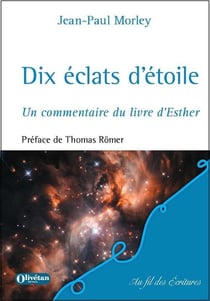 Dix éclats d'étoile : Un commentaire du livre d'Esther