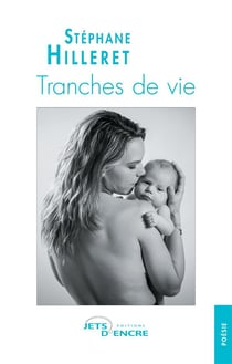 Tranches de vie - moments choisis