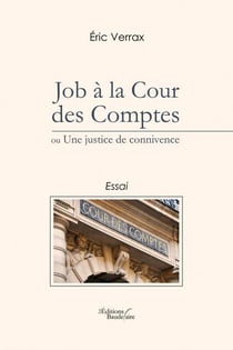 Job à la cour des comptes ou une justice de connivence