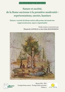 Nature et société, de la Rome ancienne à la première modernité : représentations, savoirs, hantises : Natura e società da Roma antica alla prima età moderna