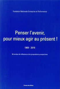 Penser l'avenir pour mieux agir au présent !