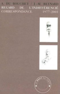 Regard de l'indifférencié : correspondance 1977-2000