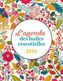 L'agenda des huiles essentielles (édition 2020)