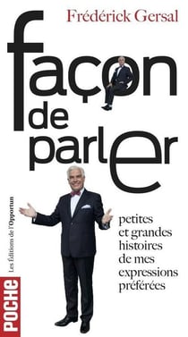 Façon de parler - petites et grandes histoires de mes expressions préférées