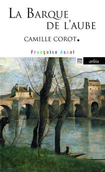 La barque de l'aube - Camille Corot