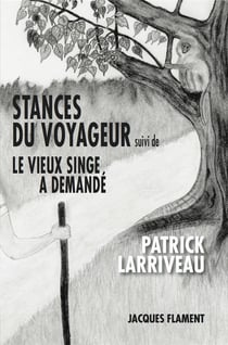 Stances du voyageur - le vieux singe a demandé