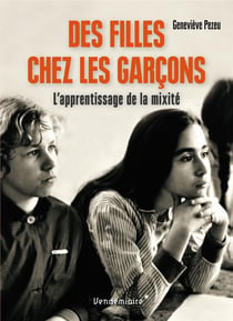 Des Filles Chez Les Garcons - L'Apprentissage De La Mixite