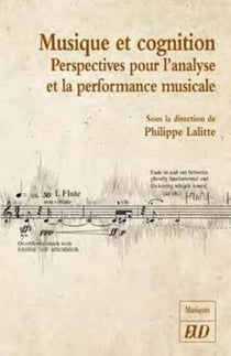 Musique et cognition - perspectives pour l'analyse et la performance musicales
