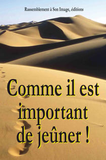 Comme il est important de jeûner !