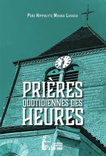 Prières quotidiennes des heures