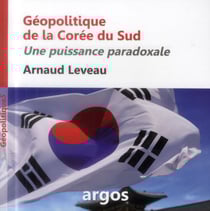Géopolitique de la corée du sud - orgueil et stratégie