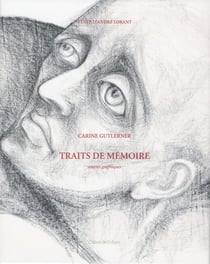 Carine Gutlerner - traîts de mémoire