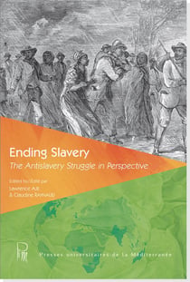 Ending slavery - the antislavery struggle in perspective