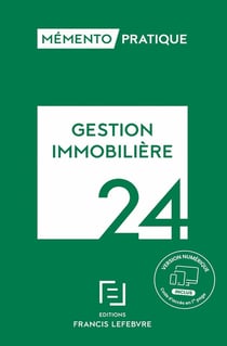 Mémento pratique : Gestion immobilière (édition 2024)
