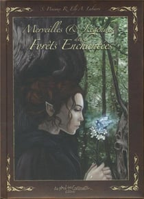 Merveilles et légendes des forêts enchantées