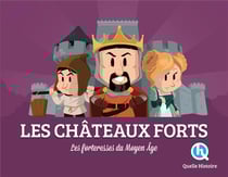 Les châteaux-forts - les forteresses du Moyen-Age