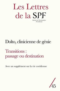 Les lettres de la Société de Psychanalyse Freudienne n.45 : Dolto, clinicienne de génie