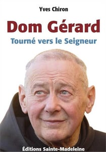 Dom Gérard - tourné vers le Seigneur
