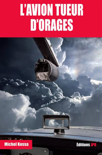 L'avion tueur d'orages