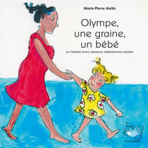 Olympe, une graine, un bébé