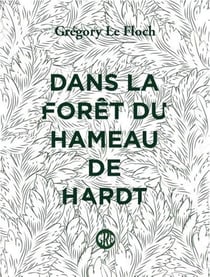 Dans la foret du hameau de hardt