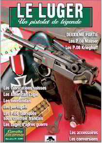 LE LUGER - UN PISTOLET DE LÉGENDE