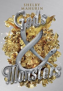 Serpent & Dove Tome 3 : gods & monsters