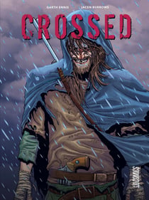 Crossed : Intégrale Tomes 1 à 3