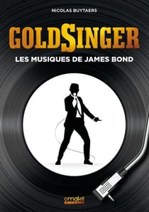 Goldsinger - les musiques de james bond