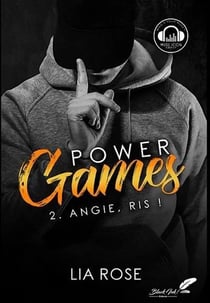 Power games Tome 2 : Angie, ris !