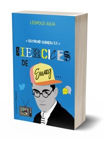 Exercices de swag : Raymond Queneau 2.0