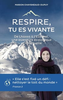 Respire, tu es vivante - de Lhassa à l'Everest, une aventure spirituelle et écologique
