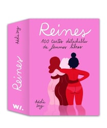 Reines : 100 cartes détachables de femmes libres