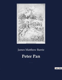 Peter Pan : Une tragédie classique de la passion et du destin
