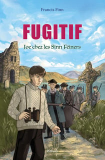 Fugitif : Joe chez les Sinn Féiners