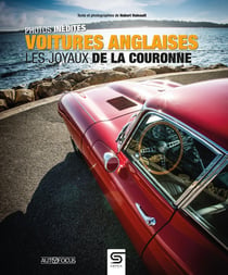 Voitures anglaises : Les joyaux de la couronne