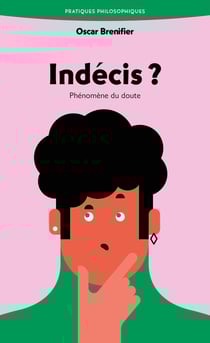 Indécis ? Phénomène du doute